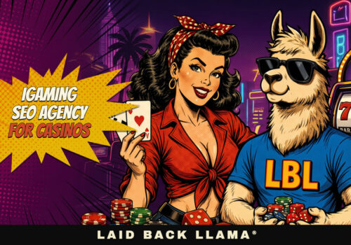 Level Up Your Online Presence with Laid Back Llama: The Ultimate iGaming SEO Specialists